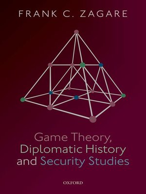 cover image of Game Theory, Diplomatic History and Security Studies